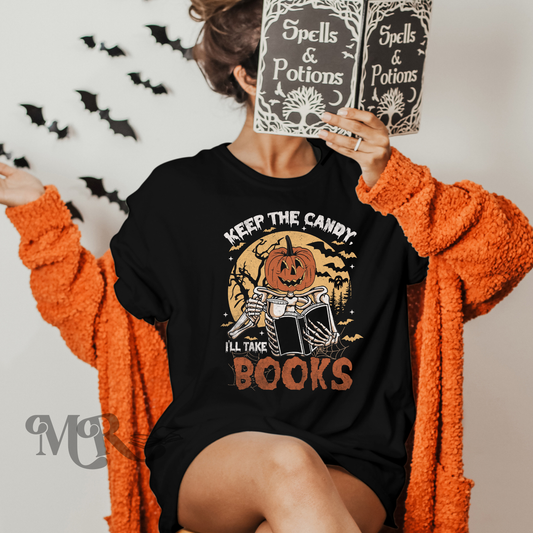 Keep The Candy, I'll Take Books Tee