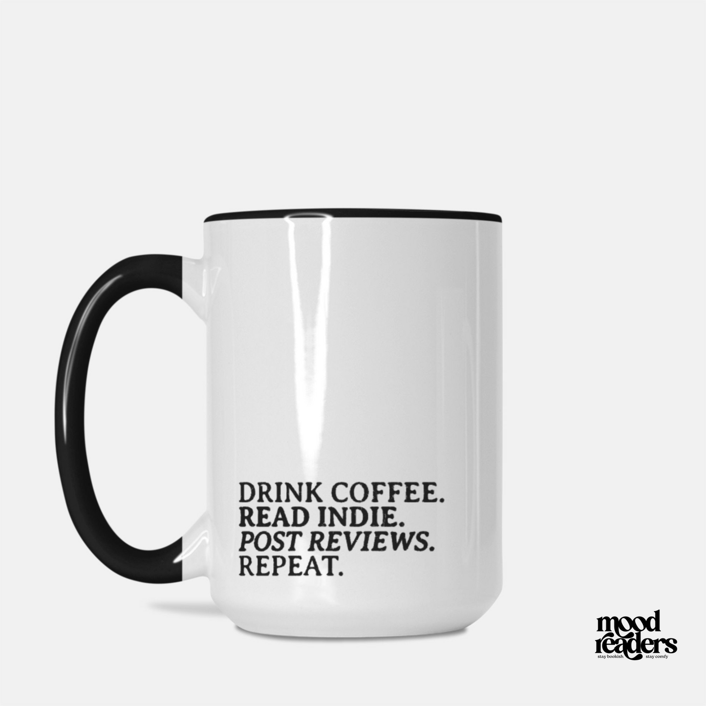 Drink Coffee, Reader Indie - Deluxe Mug 15oz