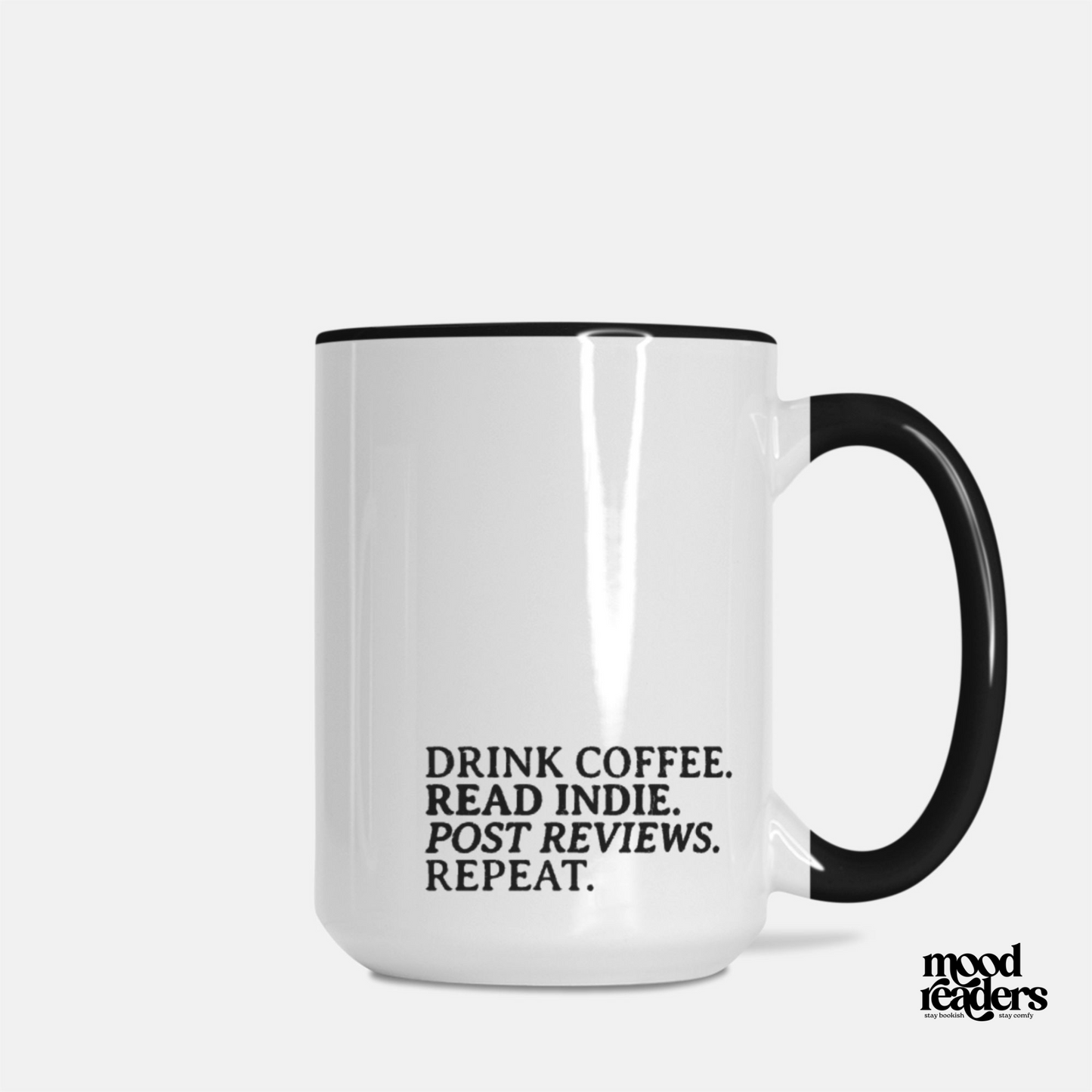 Drink Coffee, Reader Indie - Deluxe Mug 15oz