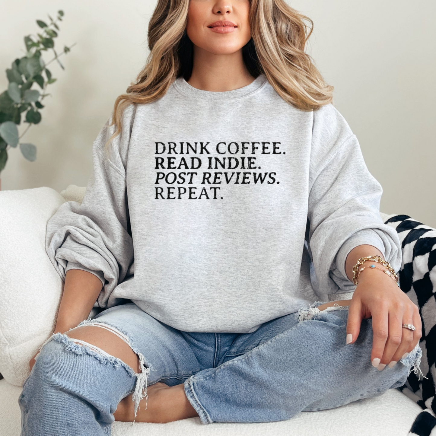 Drink Coffee. Read Indie. Sweatshirt