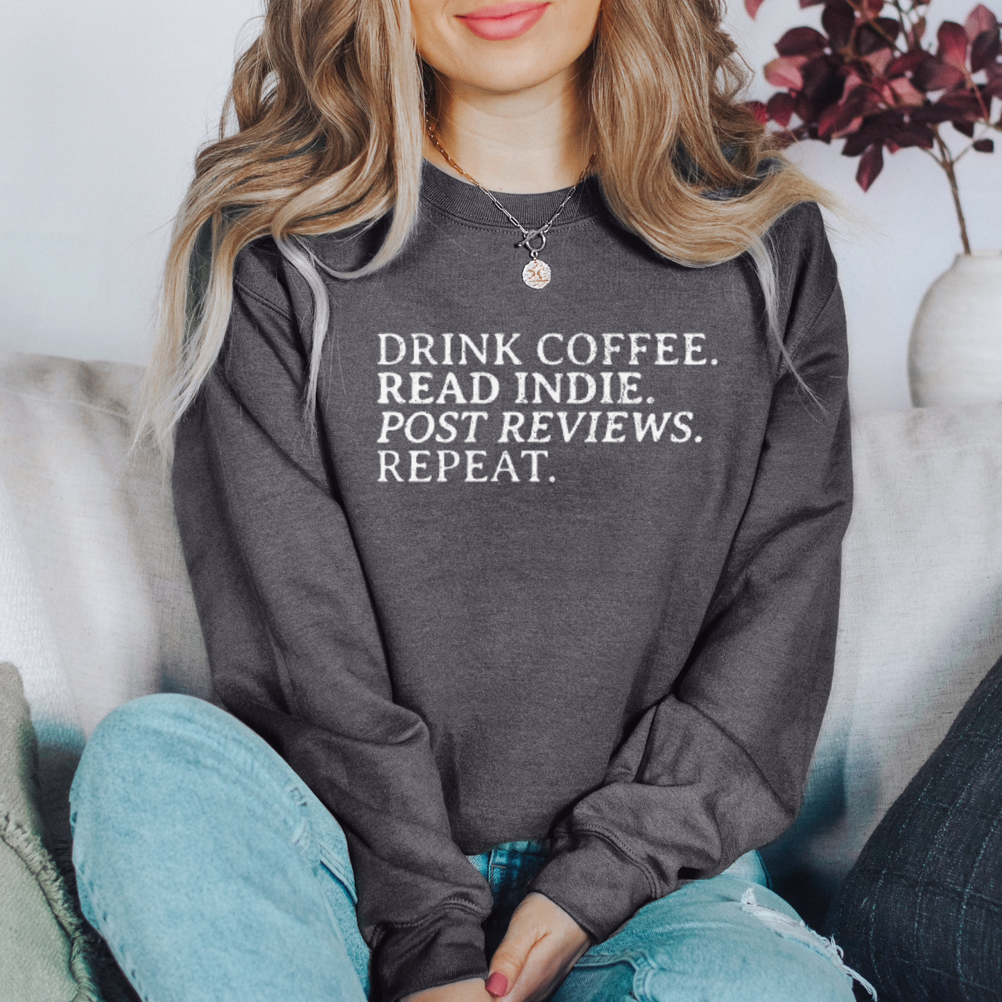 Drink Coffee. Read Indie. Sweatshirt